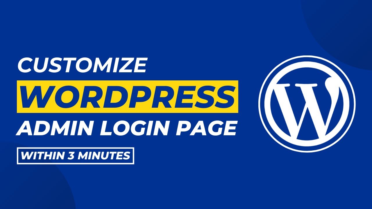 How To Customize Wordpress Admin Login Page