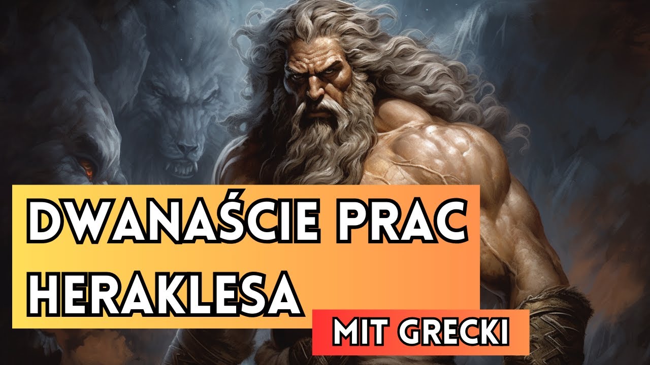Dwanaście prac Heraklesa - streszczenie