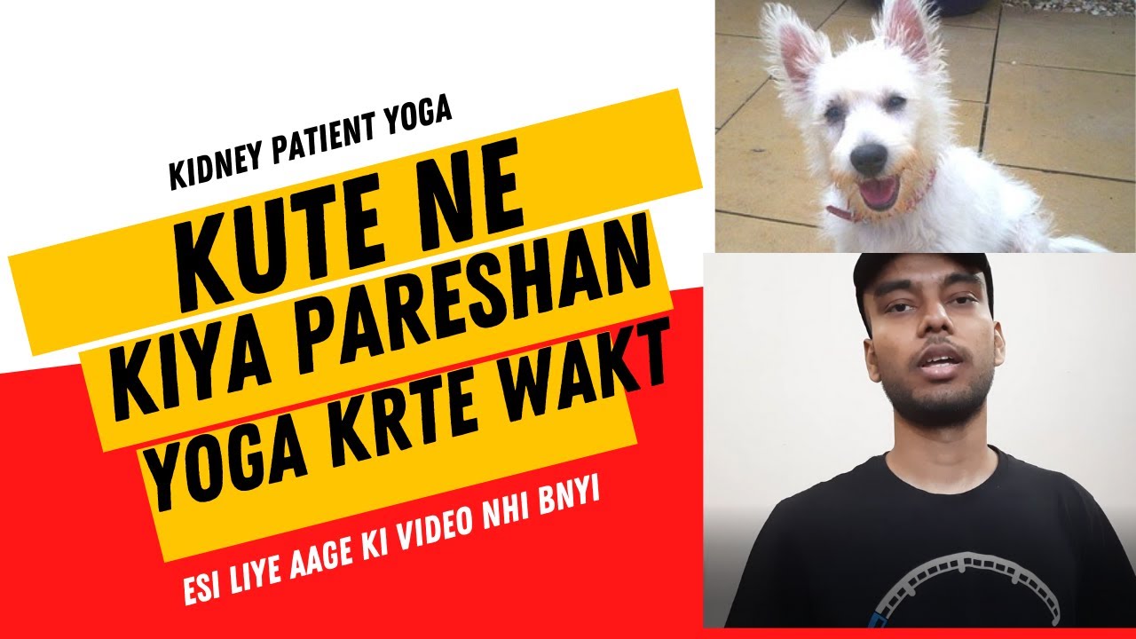 Yoga for Kidney Failure patient,
