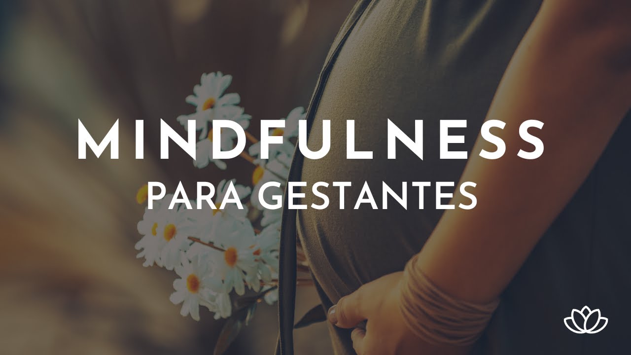 PRÁTICA MINDFULNESS PARA GESTANTES: CONEXÃO COM O SEU BEBÊ #meditaçãoguiada #meditacao