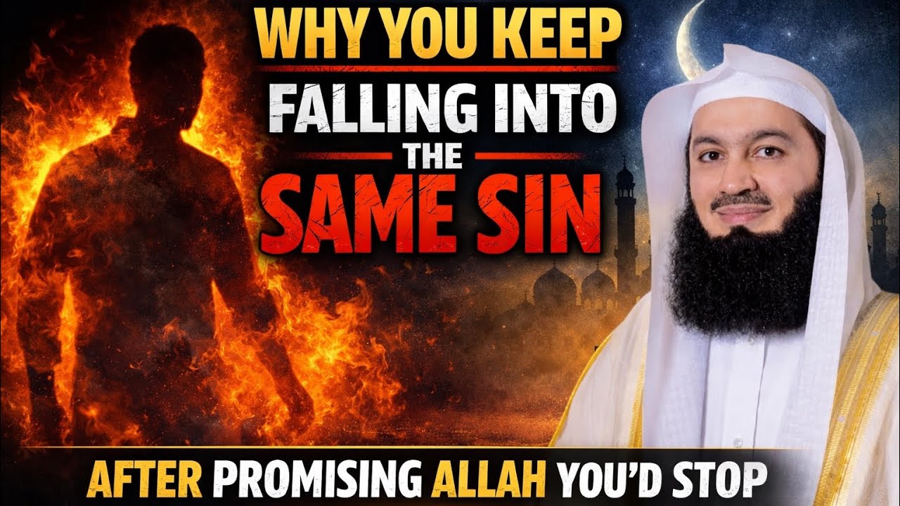 Why You Keep Falling Into the Same Sin After Promising Allah You'd Stop | Islam | Allah