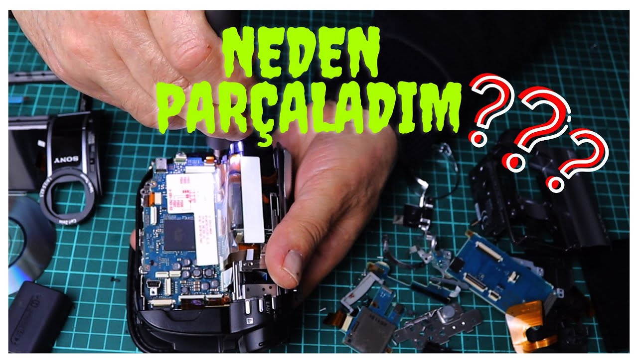 Arkadaşımın Kamerasını  Parçaladım? | SONY Kameranın İç Yapısını Görelim