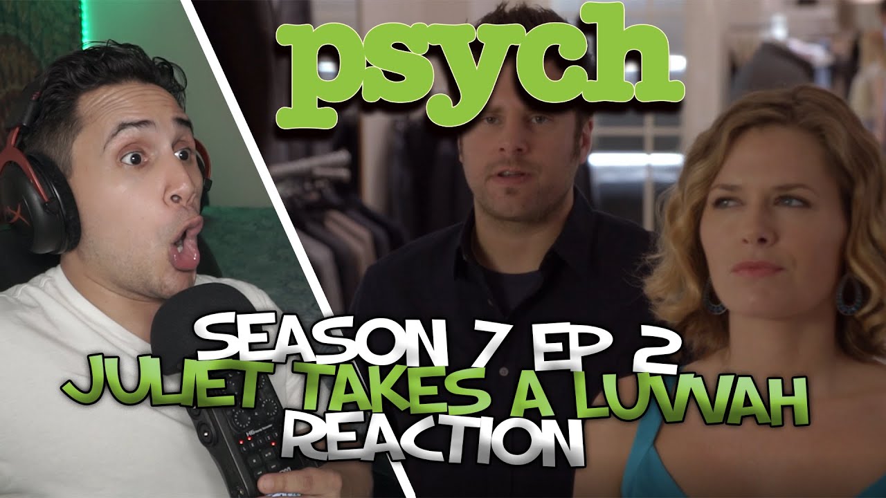 Psych FIRST TIME Reaction | Season 7 Episode 2 | Juliet Takes a Luvvah