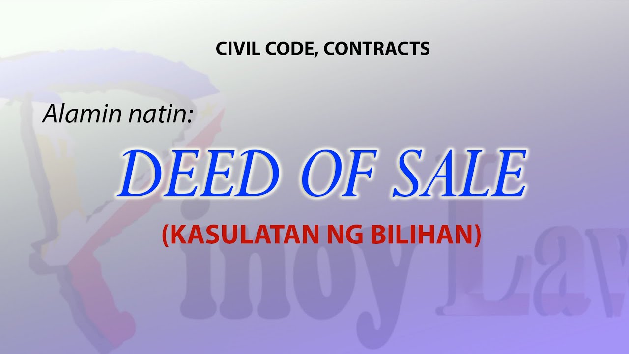 Ano ang Deed of Sale?