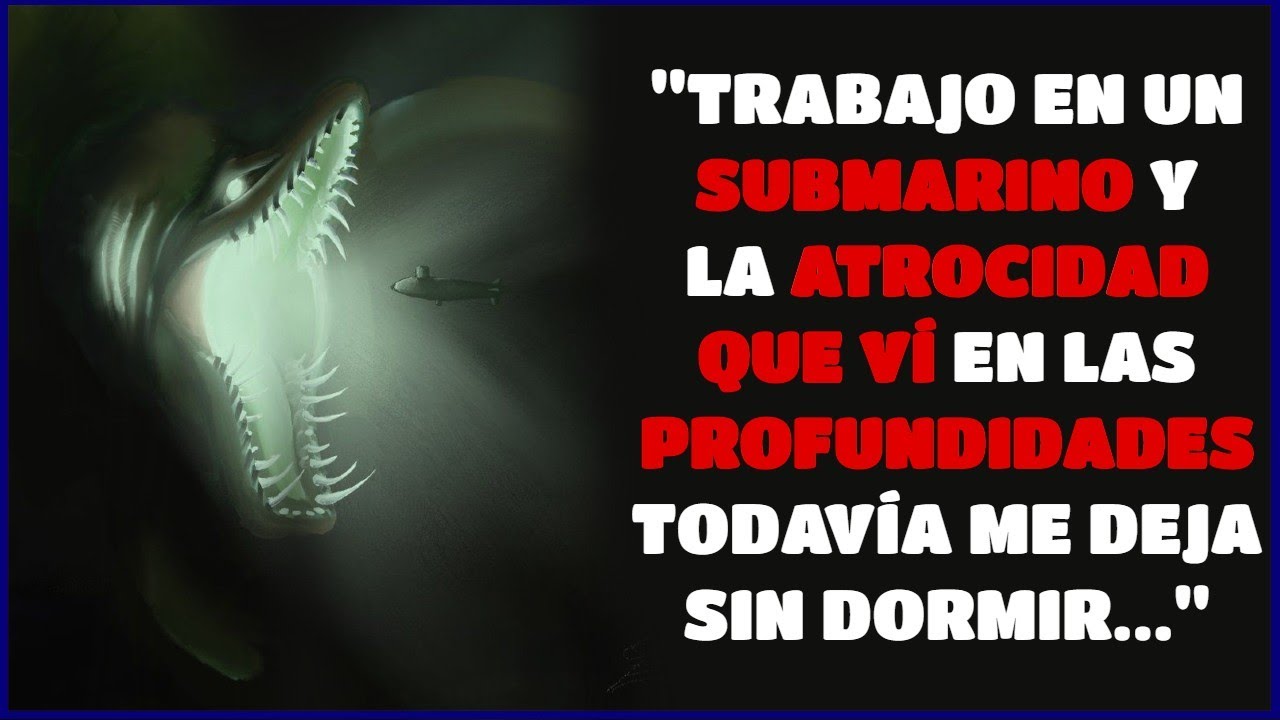 "TRABAJO en un SUBMARINO en las PROFUNDIDADES del OCÉANO, lo que VÍ ALLÁ ABAJO me DEJÓ sin SUEÑO..."