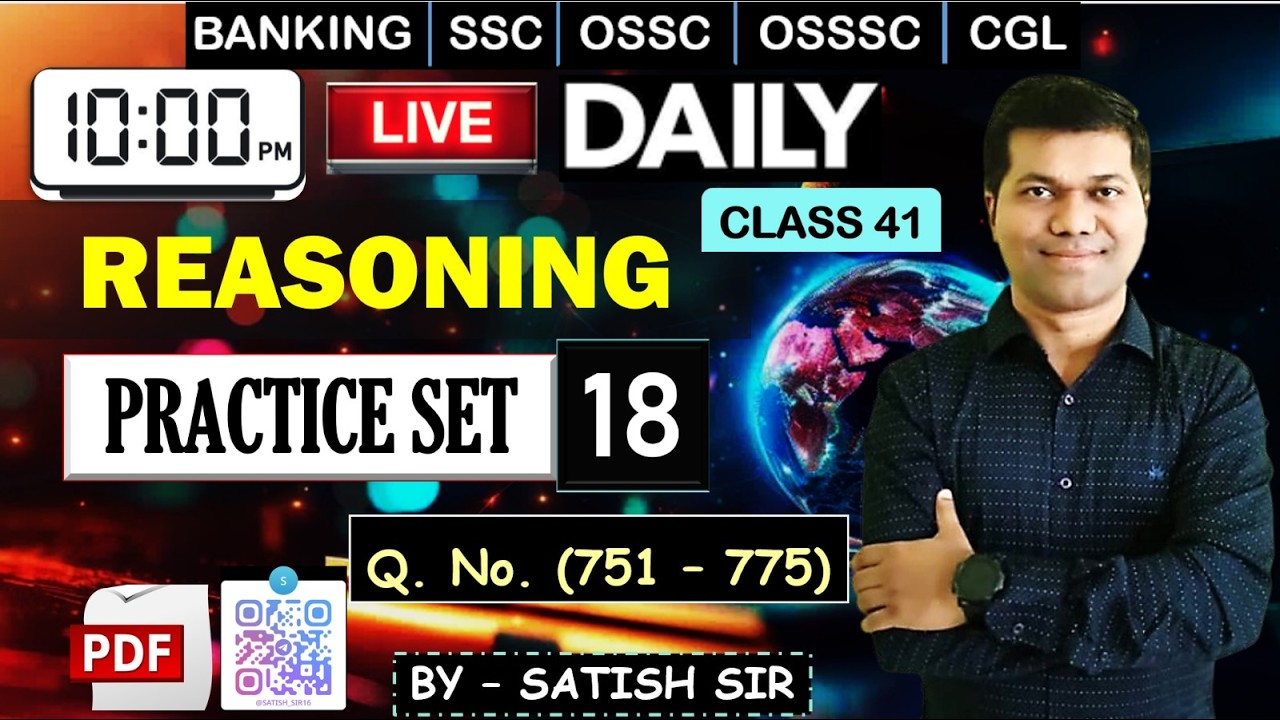 🔥OCGL REASONING Set - 18 | SATISH SIR | Q. (751-775) | 1500 SERIES | RI, AMIN, ICDS, FORESTER