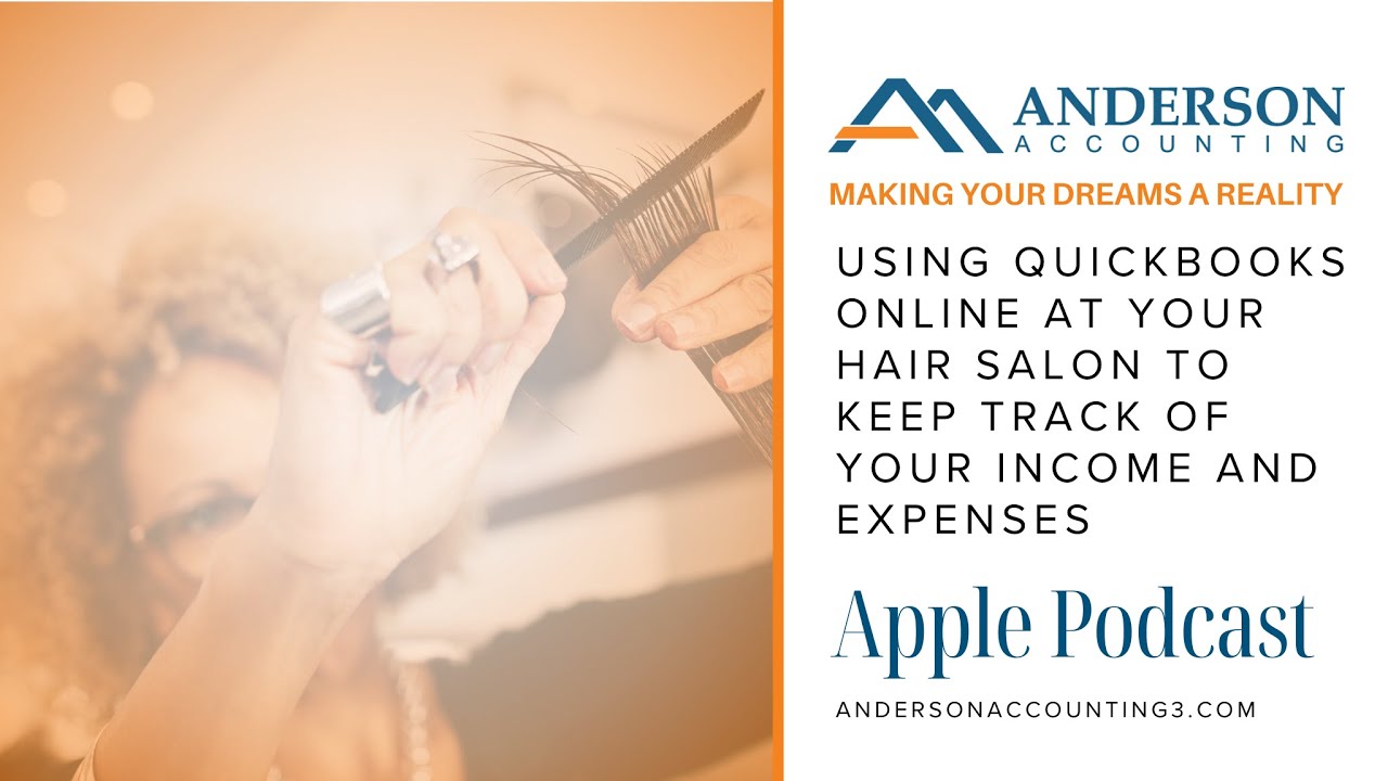 Using QuickBooks online at your hair salon to keep track of your income and expenses