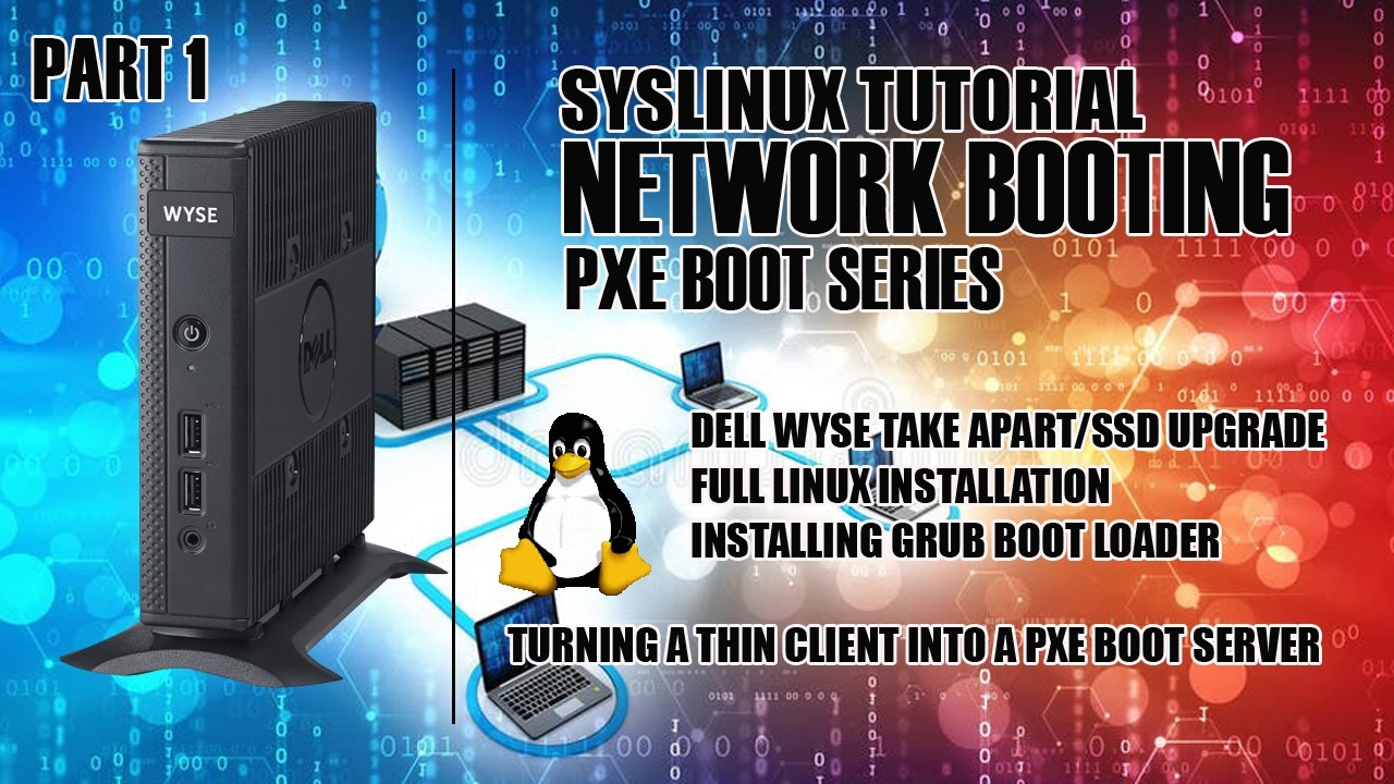 EP11- (Part 1) Turning a Thin Client into a Linux Server for PXE