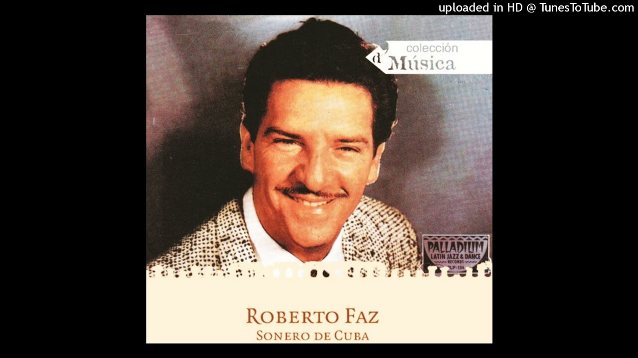 Roberto Faz y su Conjunto - Retoz&oacute;n