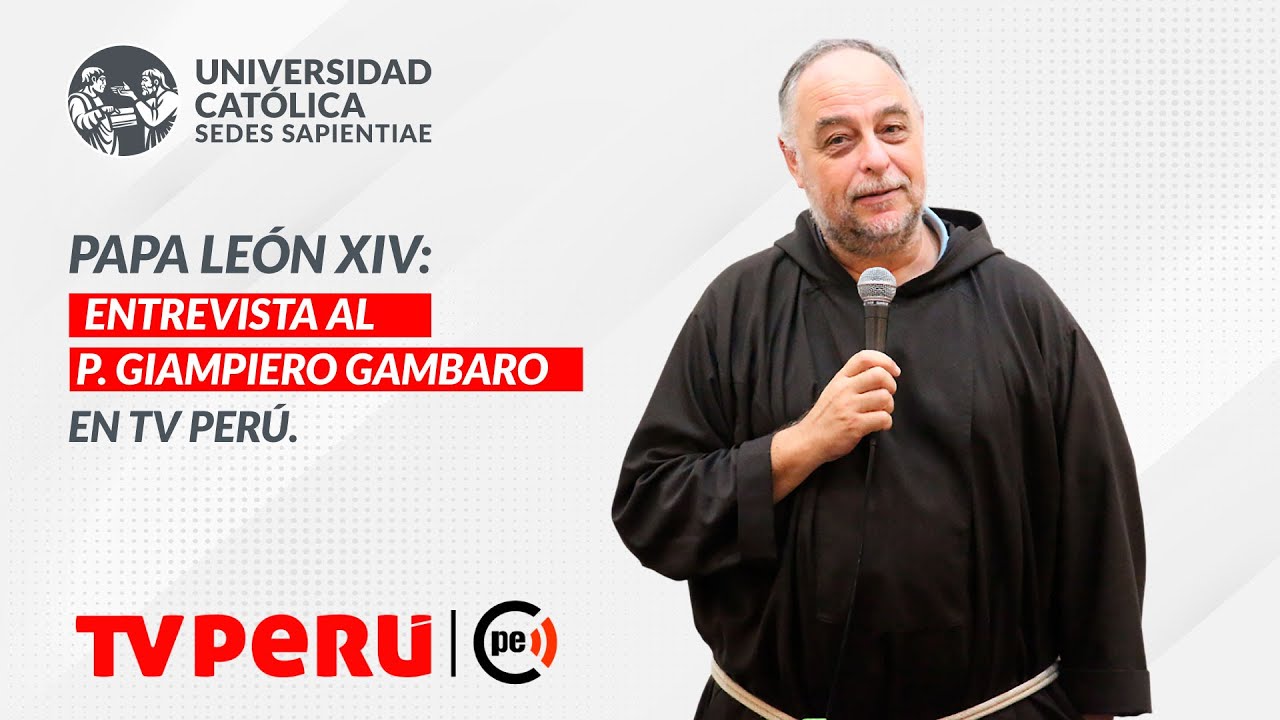 Papa León XIV: Entrevista al P. Giampiero Gambaro en TV Perú.