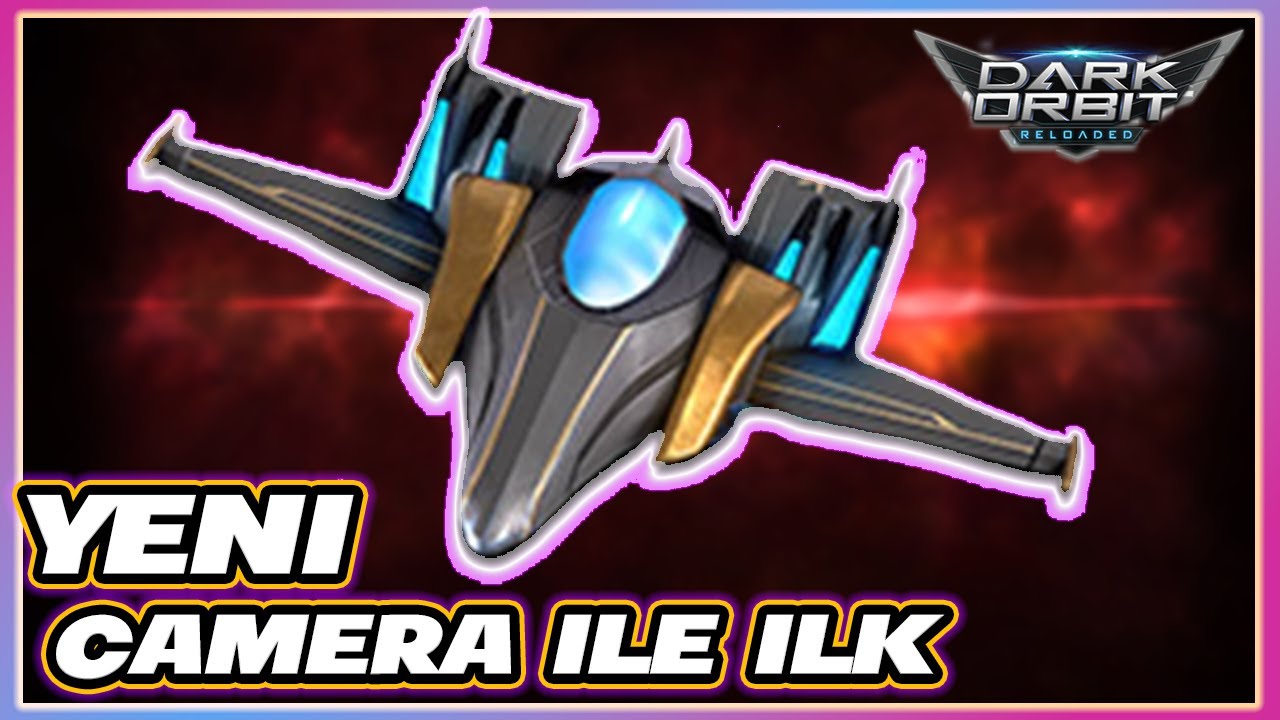 Darkorbit Yeni Cameramız İle İlk Yayın #1