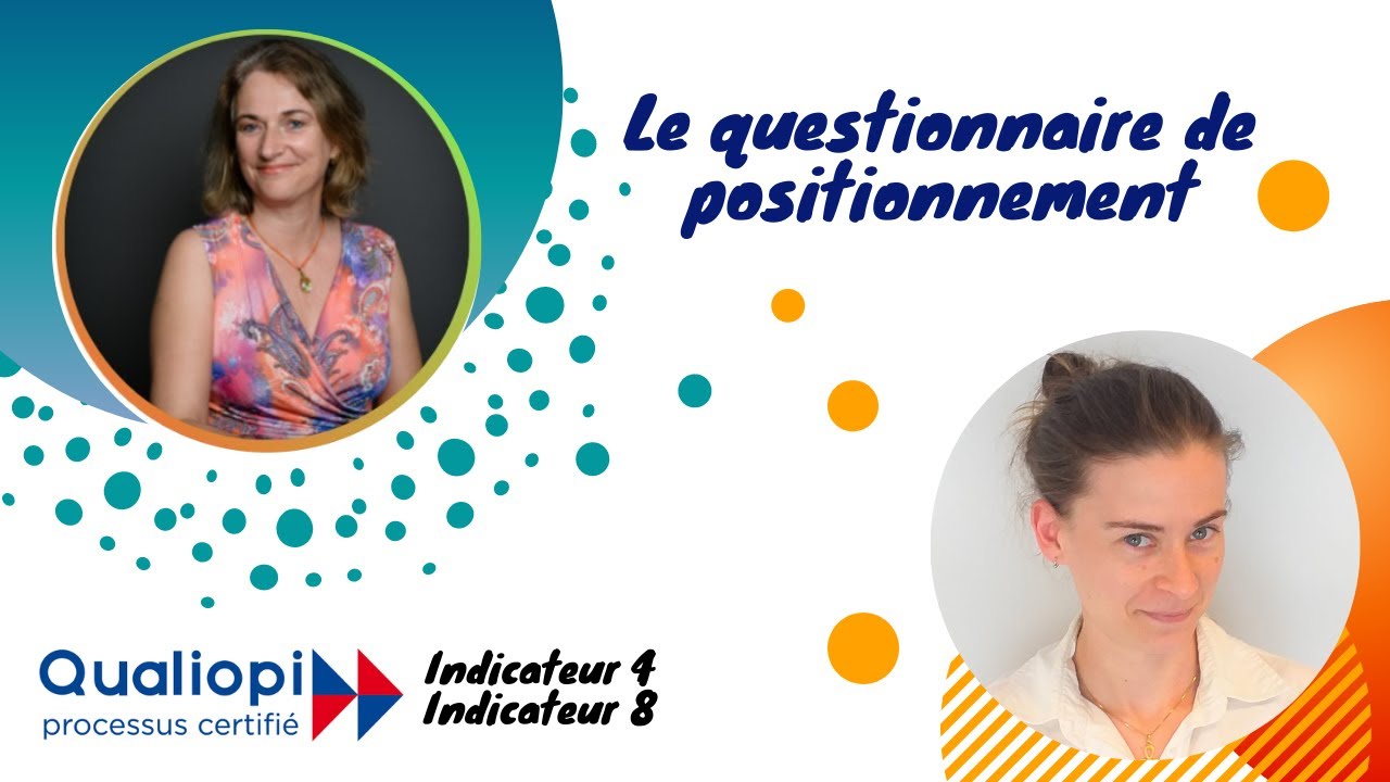 Le questionnaire de positionnement (Corinne répond avec Qualiopi)