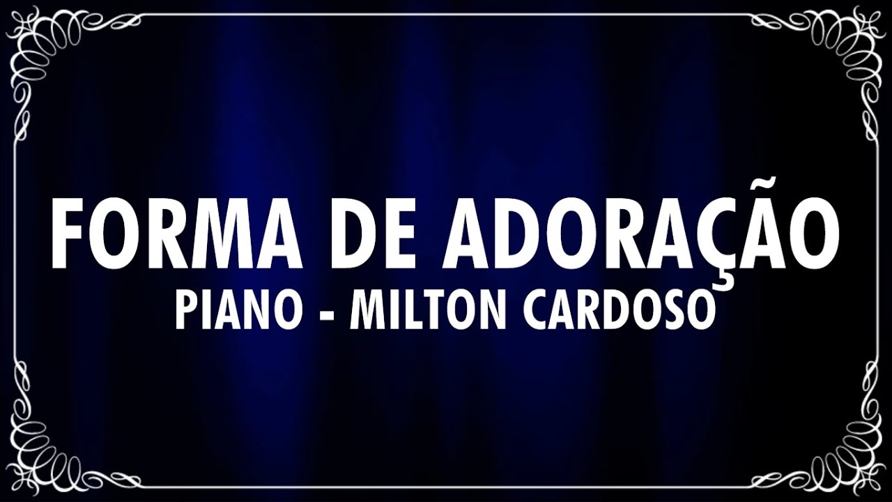 FORMA DE ADORAÇÃO | TENS UM LUGAR (PIANO) - MILTON CARDOSO (Cover_Janaína Brandão)