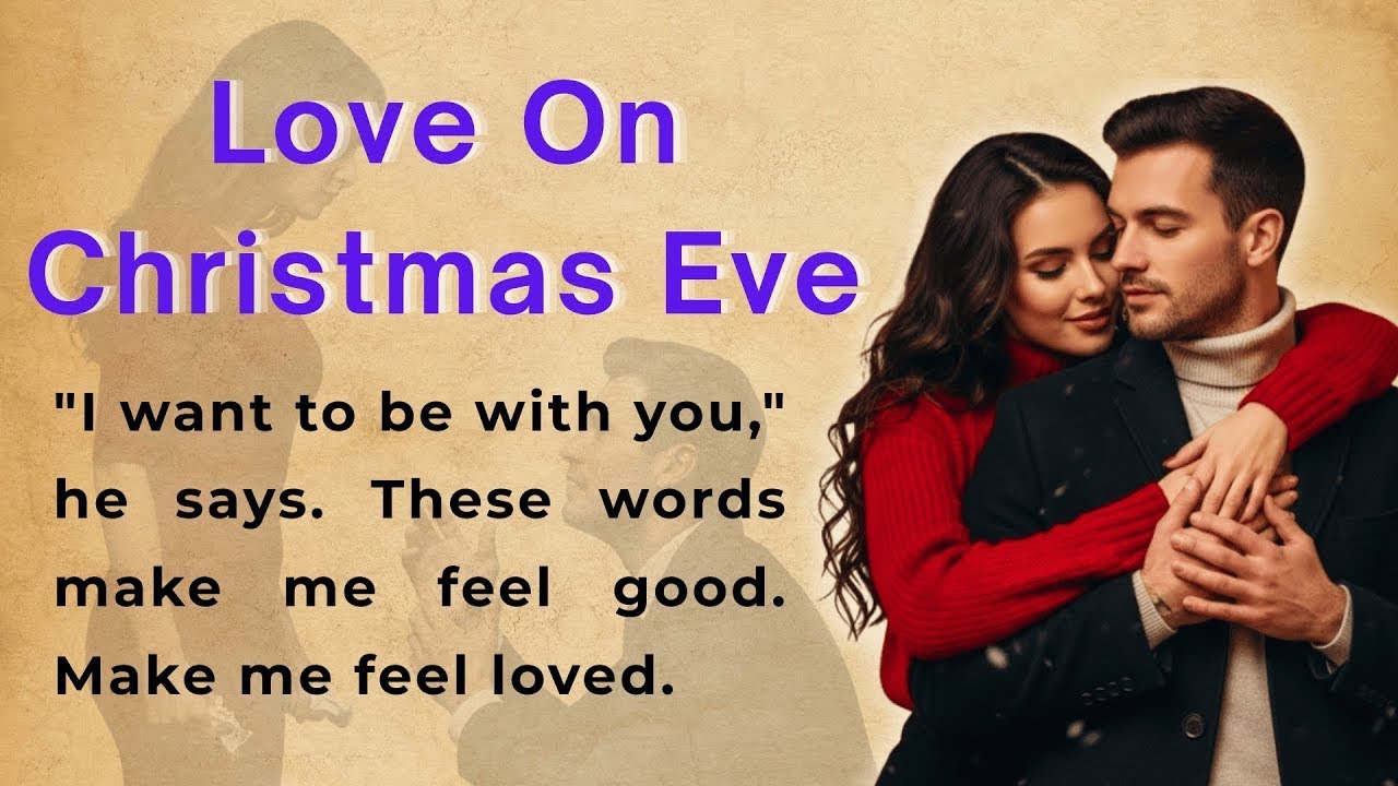 Love On Christmas Eve   Learn English Through Stories Level 2   English Story For Listening