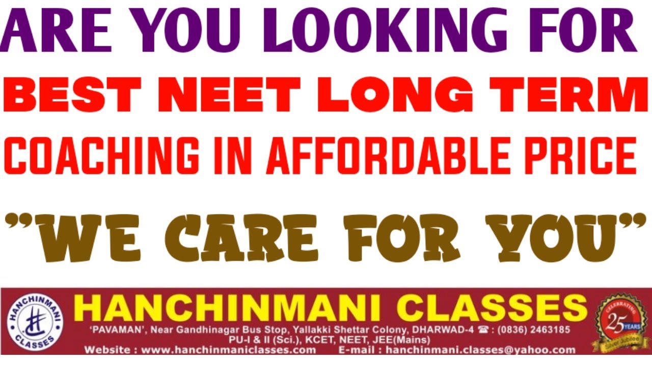 BEST NEET LONG TERM COACHING INSTITUTION / HANCHINMANI CLASSES DHARWAD / AFFORDABLE PRICE