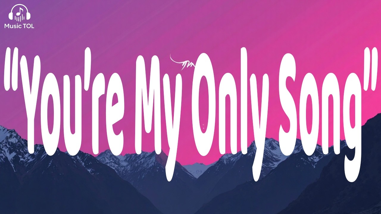 You’re My Only Song | Lyrics Song