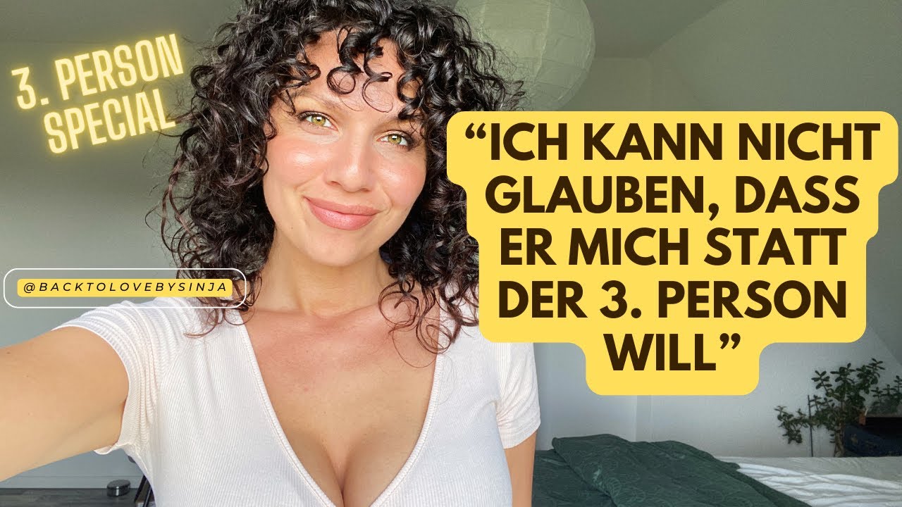 *3. Person Special* | So lernst du, dass er DICH & niemanden sonst will!