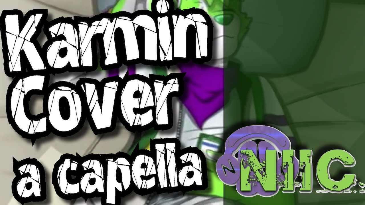 Karmin - A Capella (NIIC cover)