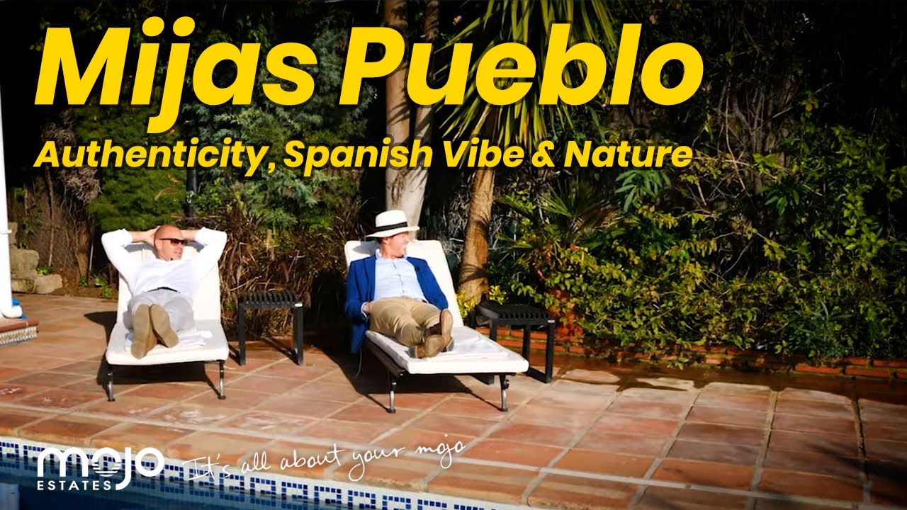 Mijas La Nueva & Mijas Pueblo | Vlog #006 | Authenticity, Spanish Vibe & Nature | Mojo Estates