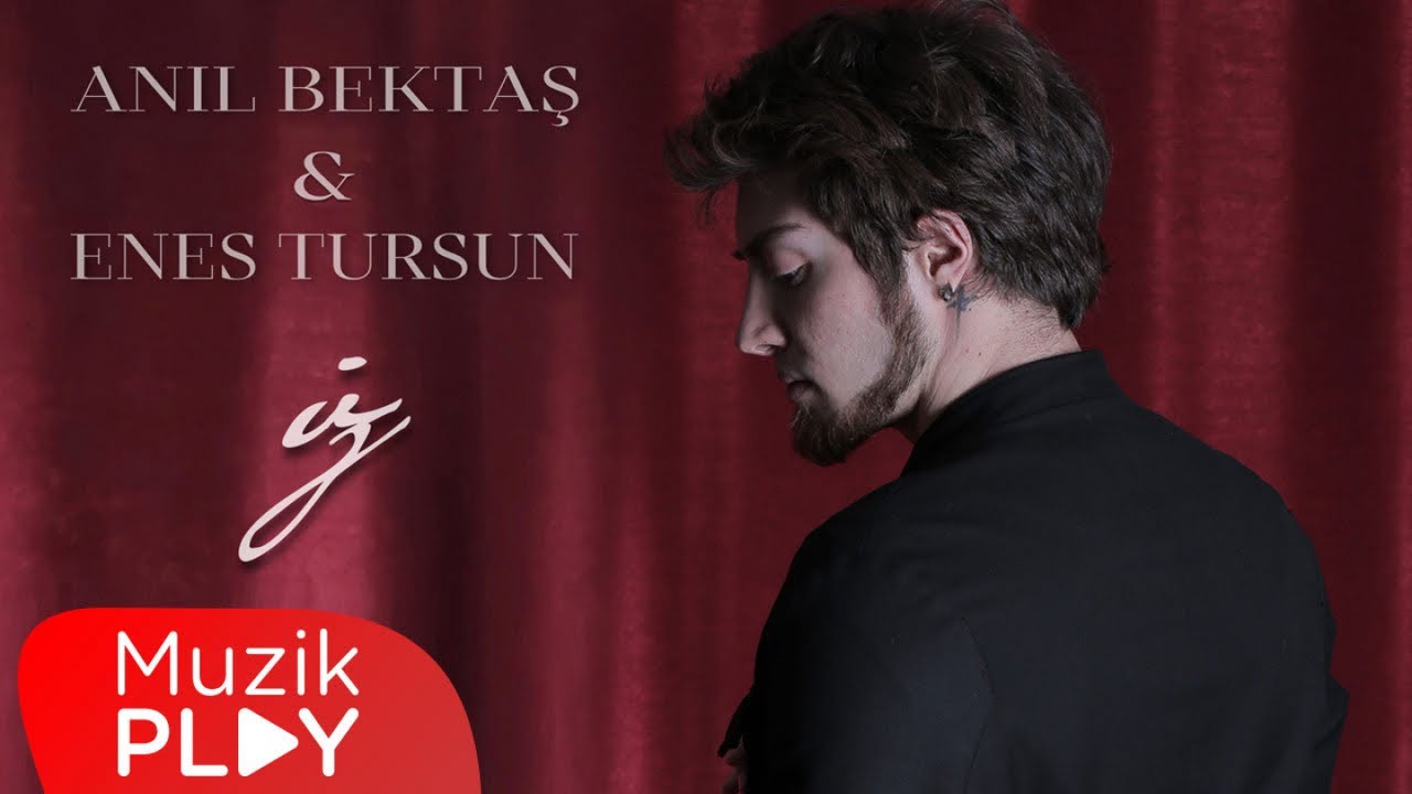 Anıl Bektaş & Enes Tursun - İz (Official Lyric Video)