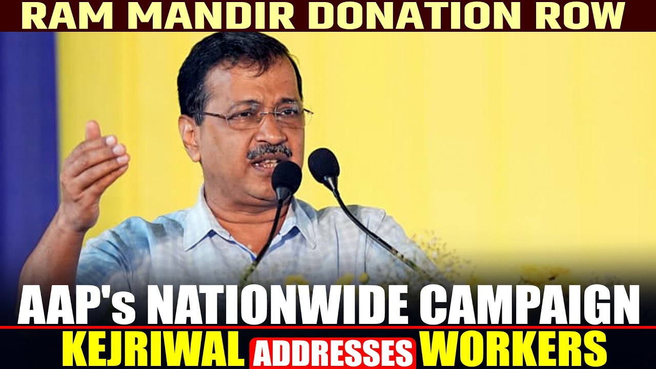 LIVE: Arvind Kejriwal Launches AAP's Nationwide Signature Campaign Over Ram Mandir Donation Row| BJP