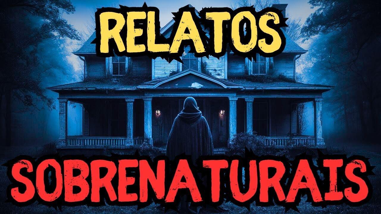 8 RELATOS E HIST&Oacute;RIAS SOBRENATURAIS DE TERROR - Hist&oacute;ria de terror