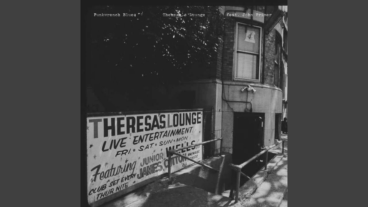 Theresa's Lounge (feat. John Primer)