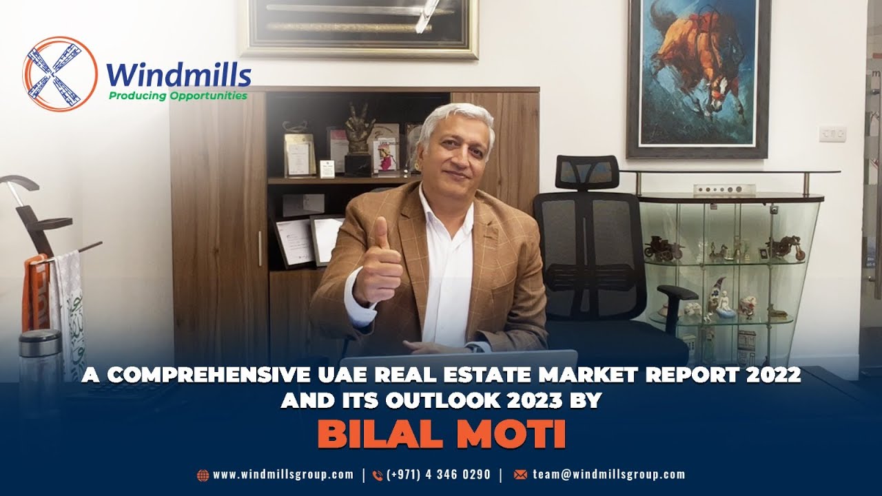 A Comprehensive UAE Real Estate Market Report 2022 and its Outlook 2023.