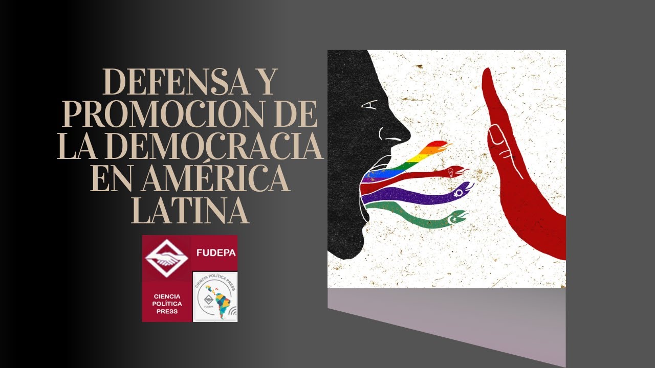 Defensa y promoci&oacute;n de la DEMOCRACIA | FUDEPA LATAM 2021