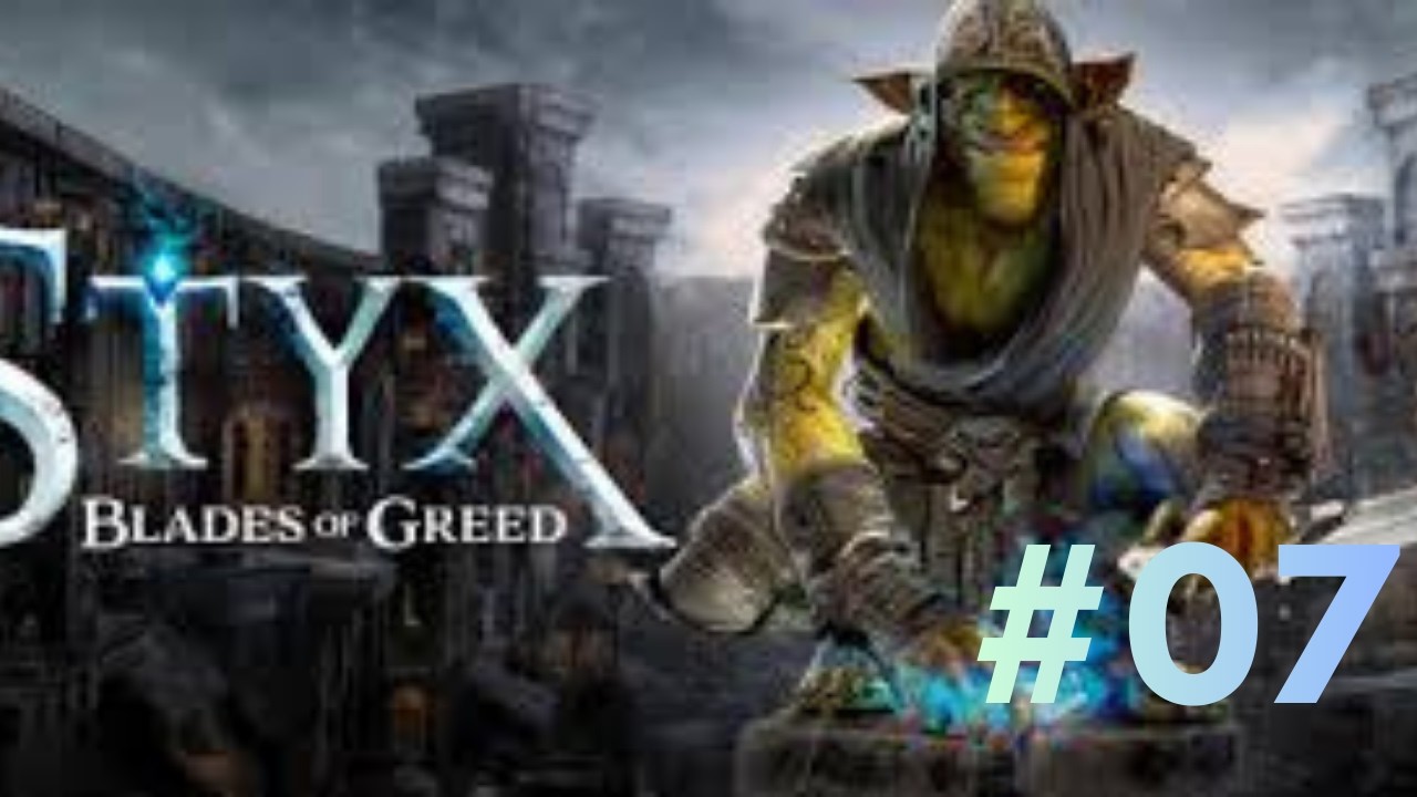 Styx: Blades of Greed PL - odc.7 Nasiona i spotkanie orczycy Wren 🌿🩹