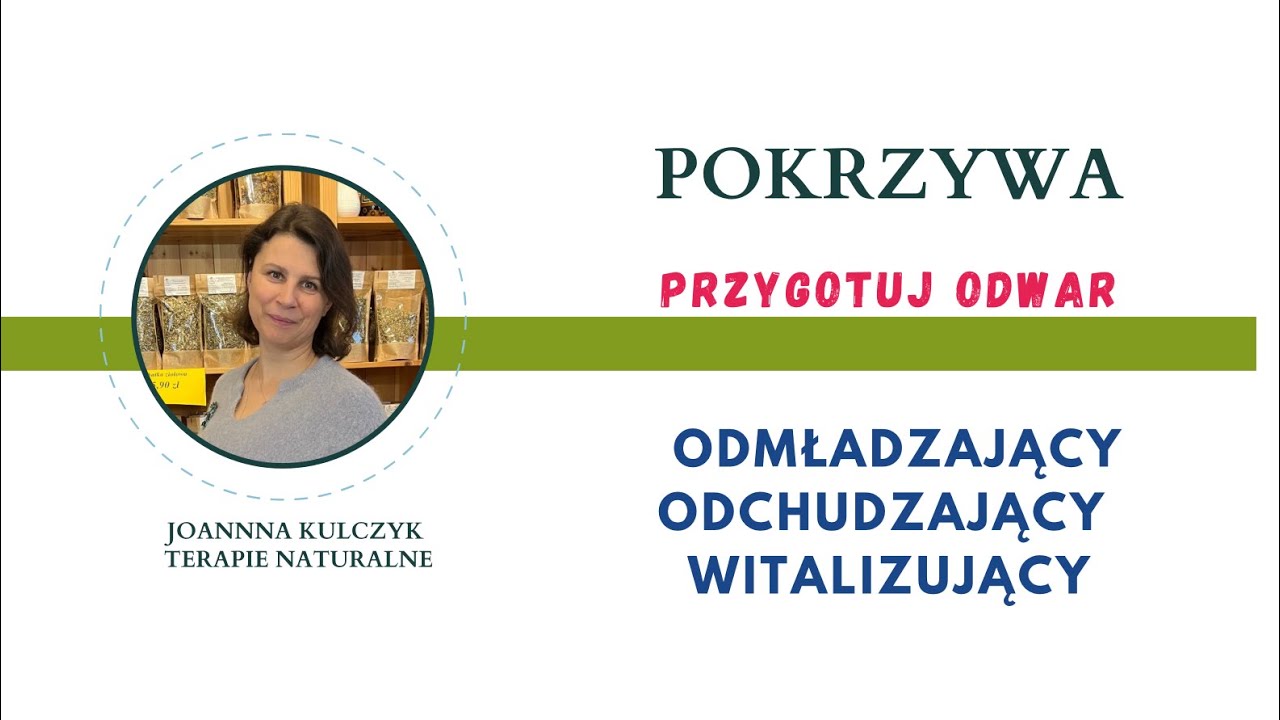 Pokrzywa - jak zrobić odwar