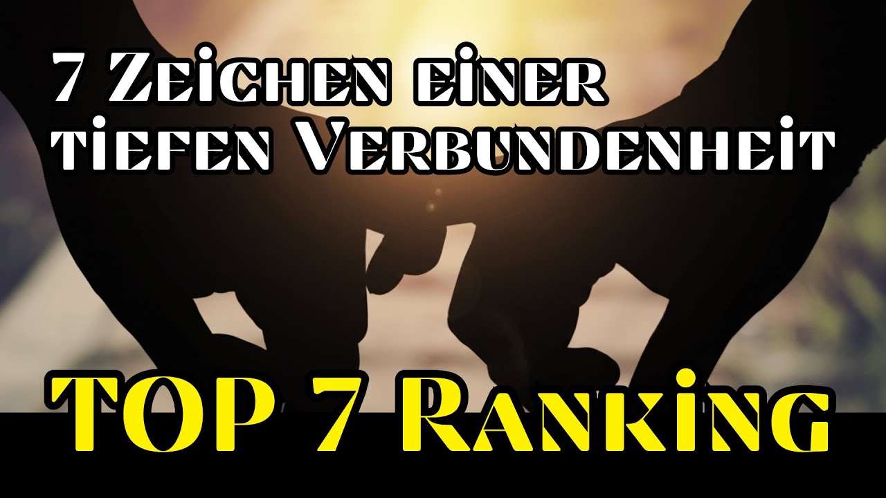 7 Zeichen einer tiefen Verbundenheit｜TOP 7 Ranking