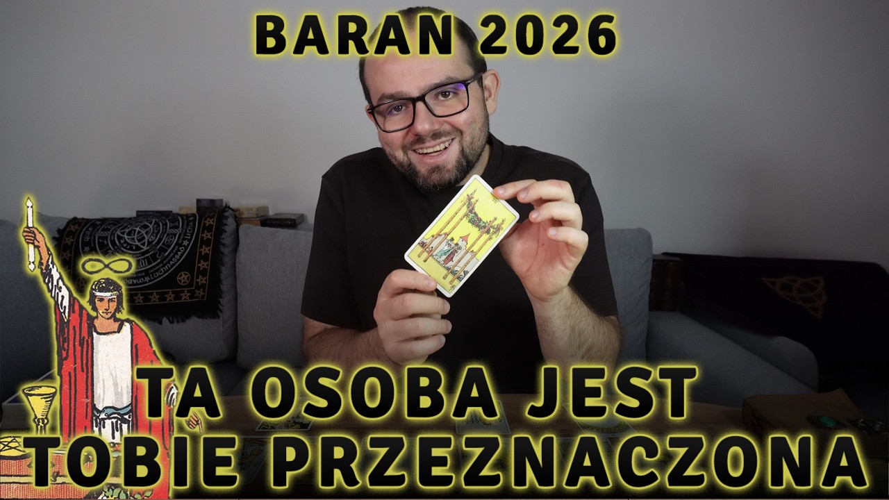 BARANIE! Ta Osoba Jest Tobie PRZEZNACZONA! 🔮 Horoskop Tarot Baran 2026