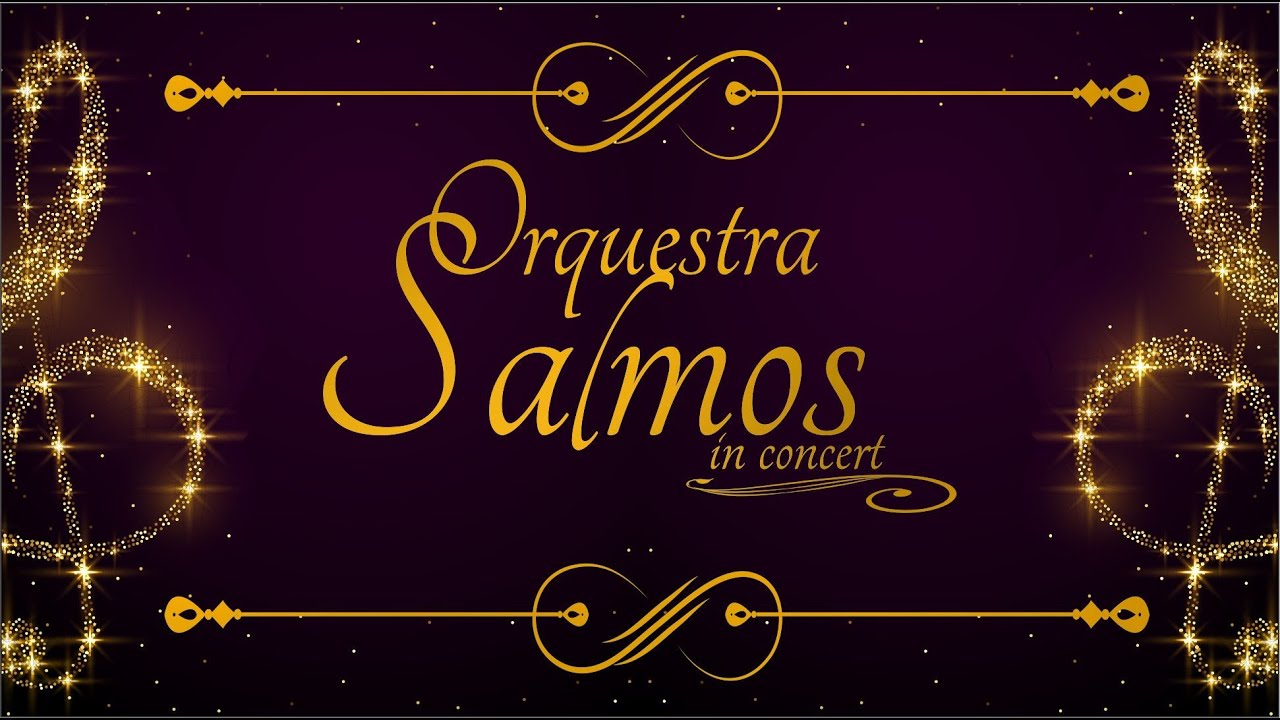 11/11/2023 - ORQUESTRA SALMOS IN CONCERT