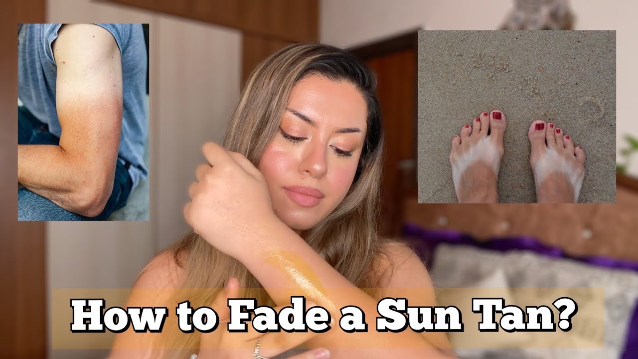 6 Ways to Fade Tan on Face and Body | How to Fade a Sun Tan after Vacations, Body Tan Removal