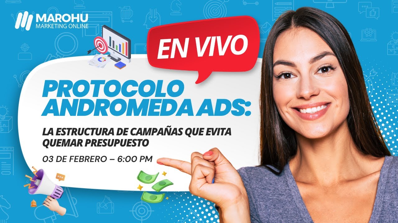 Protocolo Andromeda ADS: La Estructura de Campañas que Evita Quemar Presupuesto