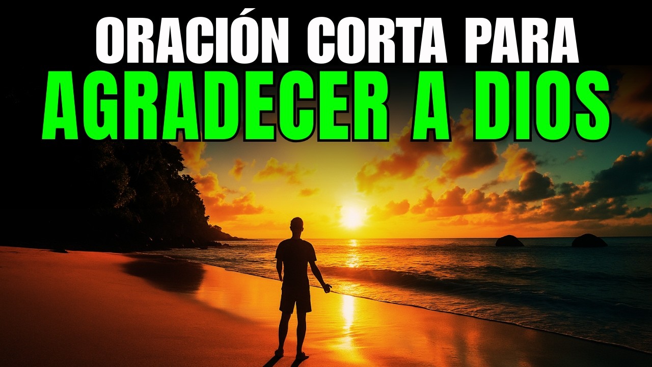 De Enero a Diciembre Me Cuidaste: Gracias a Dios | Oración Poderosa de la Mañana