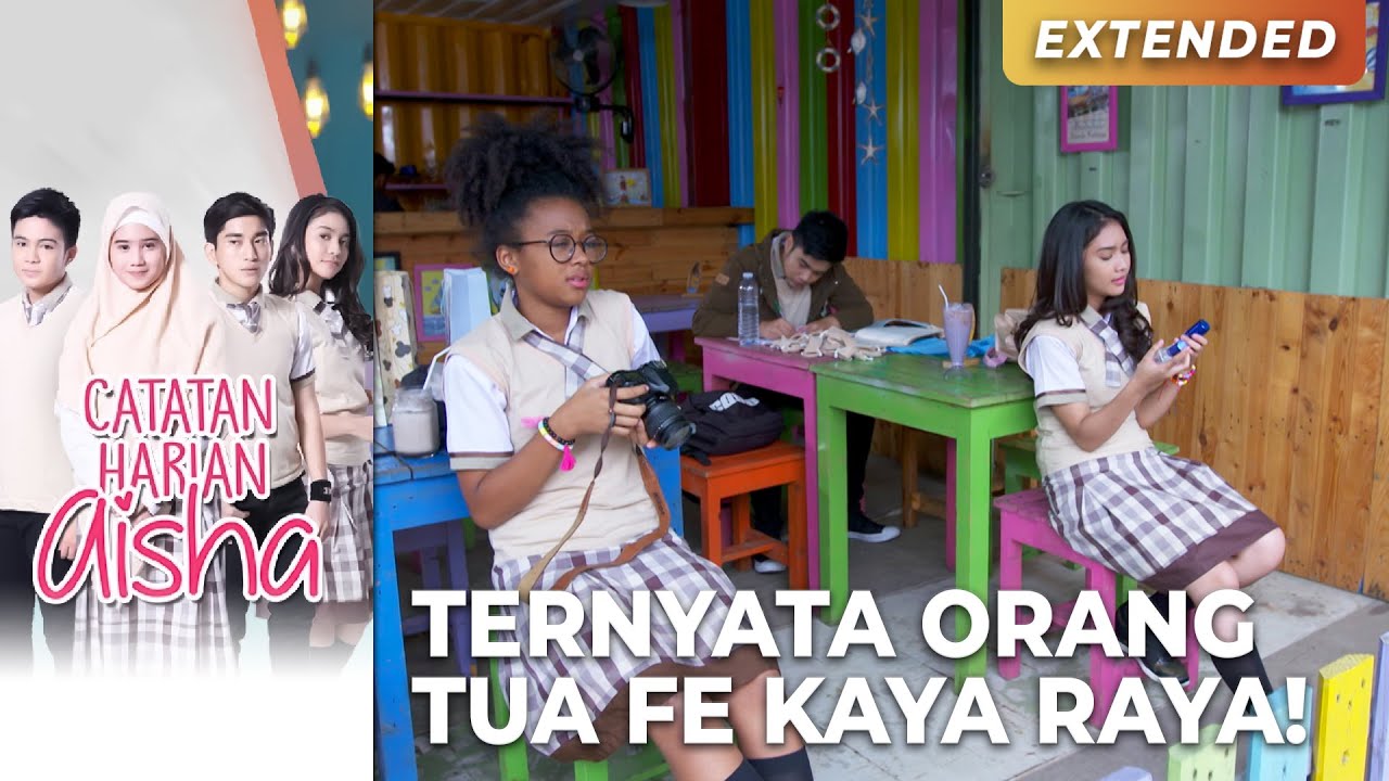 CHELSIE GAK NYANGKA! Fe Ternyata Anak Orang Kaya | CATATAN HARIAN AISHA | Eps 7-8 (4/6)