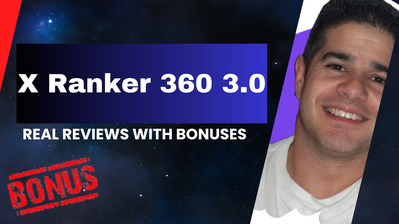X Ranker 360 3.0 Review + Four Bonuses, Worth $1297