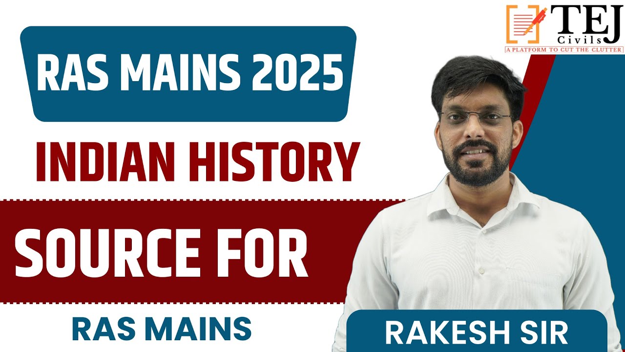 RAS Mains 2024 | RAS Mains Indian History Source | PYQ for RAS MAINS | Rakesh Sir | Tej Civils #ras