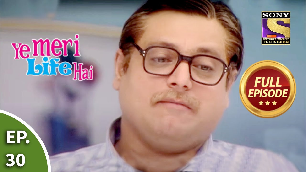 Ep 30 - Rasik Appreciates Pooja's Efforts - Ye Meri Life Hai - Full Episode