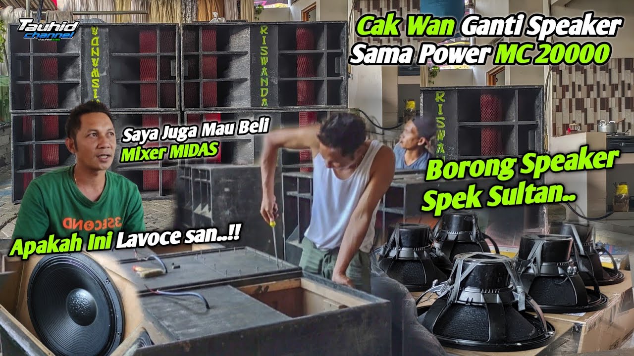 TERNYATA RISWANDA CAK WAN GANTI TOTAL SPEAKERNYA APAKAH PAKAI LAVOCE SAN‼️ ternyata ini..