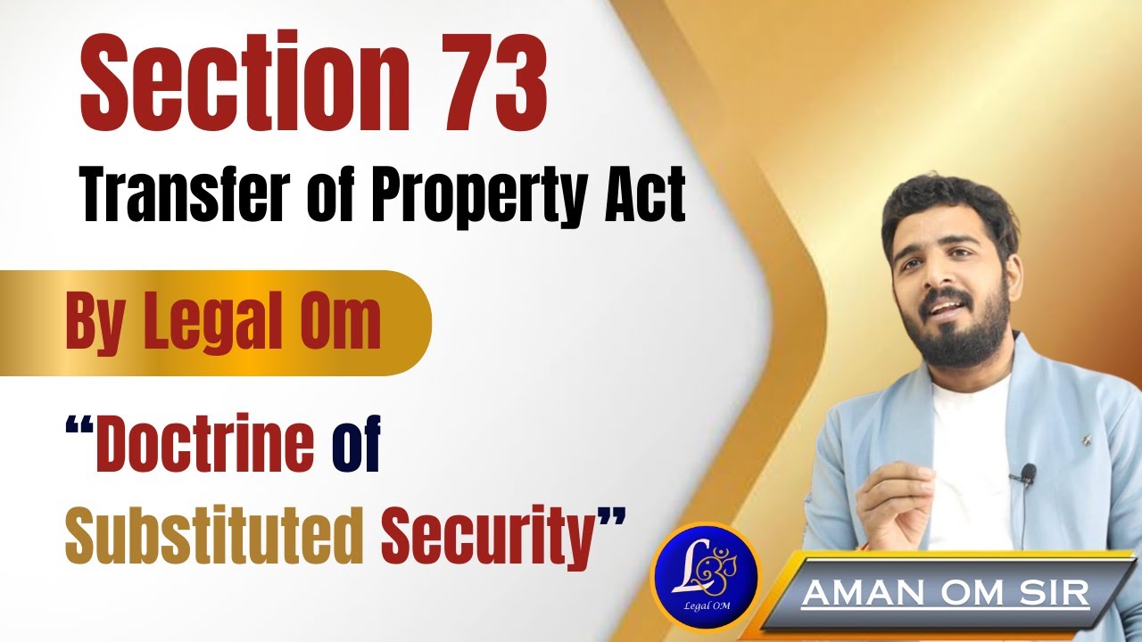 Section 73 - Transfer of Property Act By Legal Om - 