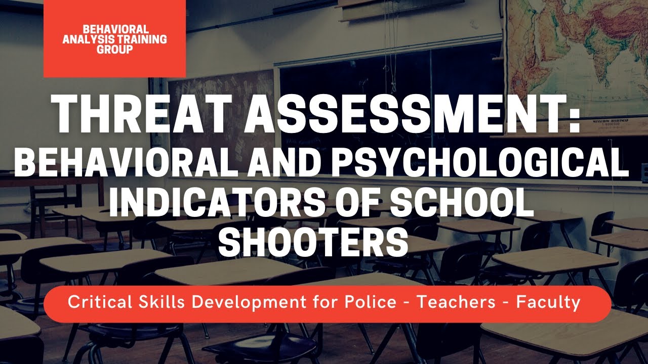 Threat Assessment: Psychological and Behavioral Indicators of School Shooters