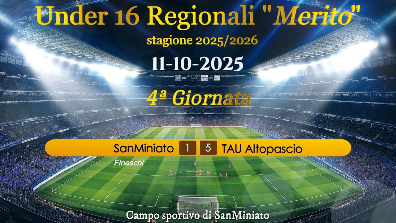 11-10-2025 - SanMiniato-TAU Altopascio 1-5 - 4ª Giornata