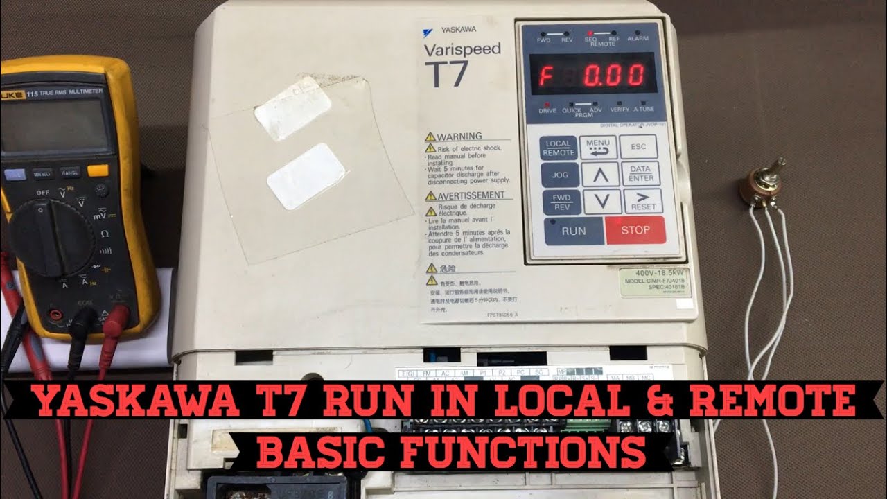 Yasakawa T7 Run In Local & Remote | Basic Functions