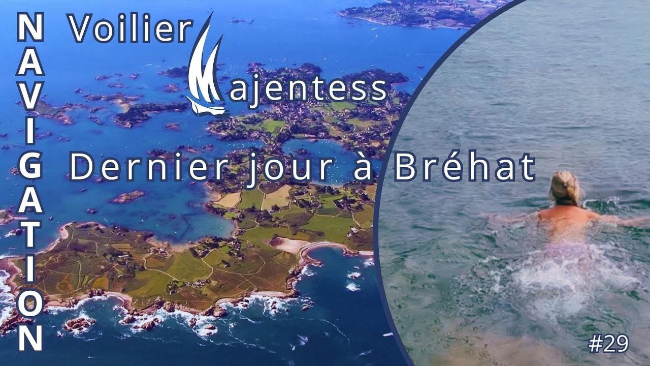 &Icirc;le de Br&eacute;hat en voilier | Une escale magique en Bretagne nord  |  Notre dernier jour &agrave; Br&eacute;hat