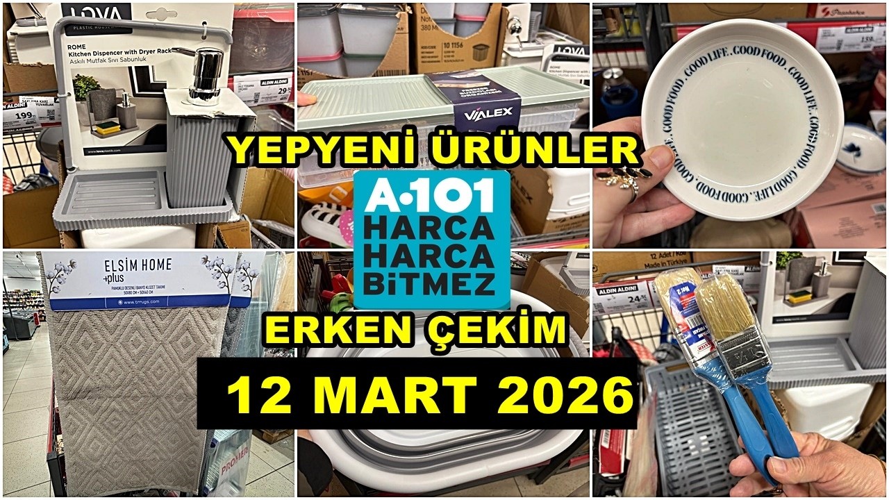 A101’E YENİ GELDİ💃/ERKEN ÇEKİM 12 MART 2026💃İLK BİZ GÖSTERİYORUZ/İLK SEN GÖR🔥A101 COŞUYOR