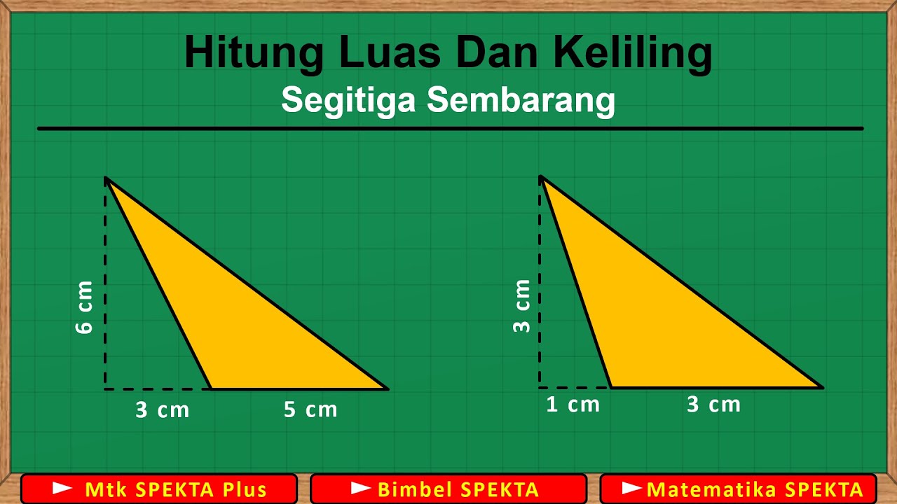 Cara Menghitung Luas Dan Keliling Segitiga Sembarang