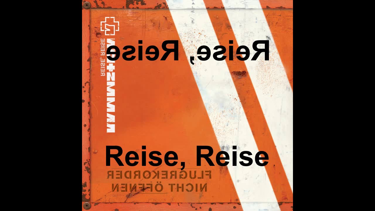 Rammstein - Reise, Reise (Song) (Reversed)